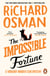 The Impossible Fortune - The new novel in the Sunday Times bestselling murder mystery series