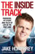 The Inside Track - Paddocks, Pit Stops and Tales of My Life in the Fast Lane