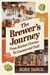 The Brewer's Journey: From Kitchen Counter to Commercial Craft