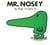Mr. Nosey