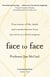 Face to Face - True stories of life, death and transformation from my career as a facial surgeon