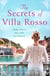 The Secrets of Villa Rosso - Escape to Italy for a summer romance to remember