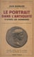 Le portrait dans l'Antiquité, d'après les monnaies - Avec 308 reproductions de monnaies