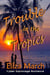 Trouble in the Tropics - IATO