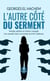 L’autre côté du serment - Mariage, adultère et trahison conjugale: Une nouvelle vision à la lumière de la Foi chrétienne