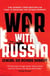 War With Russia - The urgent warning from senior military command