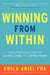 Winning from Within - A Breakthrough Method for Leading, Living, and Lasting Change