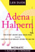 Les duos - Adena Halpern (2 romans) - On n'est jeune que deux fois - Les dix plus beaux jours de ma vie