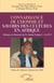 Connaissance de l'homme et savoirs des cultures en Afrique - Mélanges en l'honneur du Pr.Issiaka Prosper L.Lalèyê