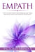 Empath: 7 steps to Fine-Tuning Your Empathic Abilities Using Emotional Detox and Energetic Boundaries - Empath Series, #3