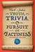 Uncle John's Truth, Trivia, and the Pursuit of Factiness Bathroom Reader