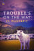 Trouble's on the Way - Outcasts, #2