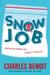 Snow Job