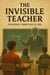 The Invisible Teacher