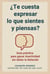 ¿Te cuesta expresar lo que sientes y piensas? Guía práctica  para ganar asertividad sin dañar la relación - Mi vida en una lata