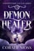 Demon Healer - The Goddessverse Fantasy Series, #3