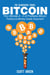 Bitcoin: The Ultimate A - Z Of Profitable Bitcoin Trading & Mining Guide Exposed! - The Blokehead Success Series