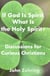 If God Is Spirit, What Is the Holy Spirit? Discussions for Curious Christians - Conversations for Curious Christians