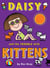 Daisy and the Trouble with Kittens