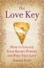 The Love Key - How to Unlock Your Psychic Powers to Find True Love
