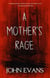 A Mother's Rage