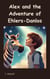 Alex and the Adventure of Ehlers-Danlos - Alex Adventures, #1