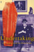 The Undertaking - Life Studies from the Dismal Trade