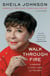 Walk Through Fire - A Memoir of Love, Loss, and Triumph
