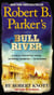 Robert B. Parker's Bull River