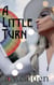A Little Turn