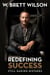 Redefining Success - Still Making Mistakes