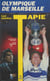 Olympique de Marseille : les années Tapie