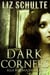 Dark Corners - The Ella Reynolds, #2
