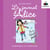 Le journal d’Alice tome 8. Et si on faisait la paix?