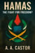 Hamas: The Fight for Freedom?