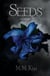 Seeds Volume One - Seeds Trilogy, #1