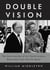 Double Vision - The Unerring Eye of Art World Avatars Dominique and John de Menil