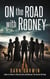 On the Road With Rodney