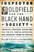 Inspector Oldfield and the Black Hand Society - America's Original Gangsters and the U.S. Postal Detective Who Brought Them to Justice