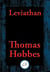 Leviathan - Or the Matter, Forme, & Power of a Common-wealth Ecclesiastical and Civill