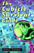 The Cubicle Survival Guide - Keeping Your Cool in the Least Hospitable Environment on Earth