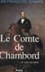 Le comte de Chambord et son mystère