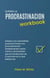 Supera la Procrastinacion Workbook. Adopta una mentalidad proactiva frente a la procrastinación Estableciendo metas claras y alcanzables  que te transformen de lo que eres en lo que deseas ser