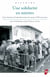Une solidarité en miettes - Socio-histoire de l’aide alimentaire des années1930 à nos jours
