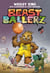 Beast Ballerz (Beast Ballerz, Book 1) - Beast Ballerz, Book 1