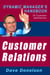 Customer Relations: The Dynamic Manager’s Handbook Of Customer Satisfaction - The Dynamic Manager Handbooks, #3