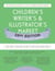 Children's Writer's & Illustrator's Market 33rd Edition - The Most Trusted Guide to Getting Published