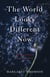 The World Looks Different Now - A Memoir of Suicide, Faith, and Family