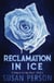 Reclamation In Ice - A Vampire Ice Age, #2
