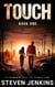Touch: Book One - Touch, #1